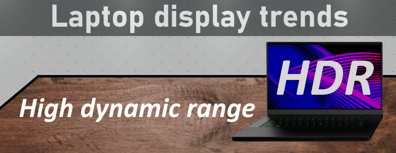 Display trends of 2019: HDR (High dynamic range)